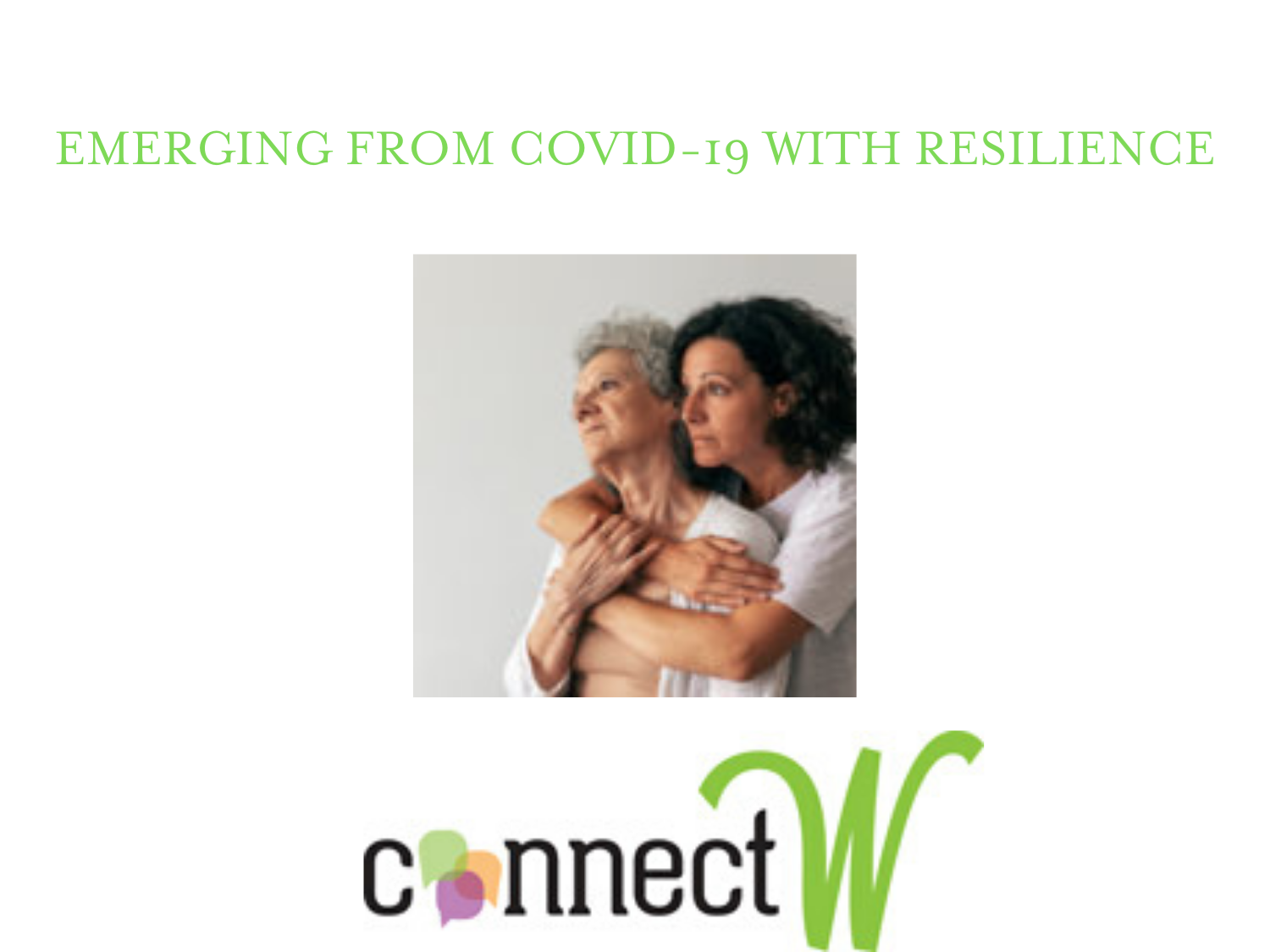 EMERGING FROM COVID-19 WITH RESILIENCE
