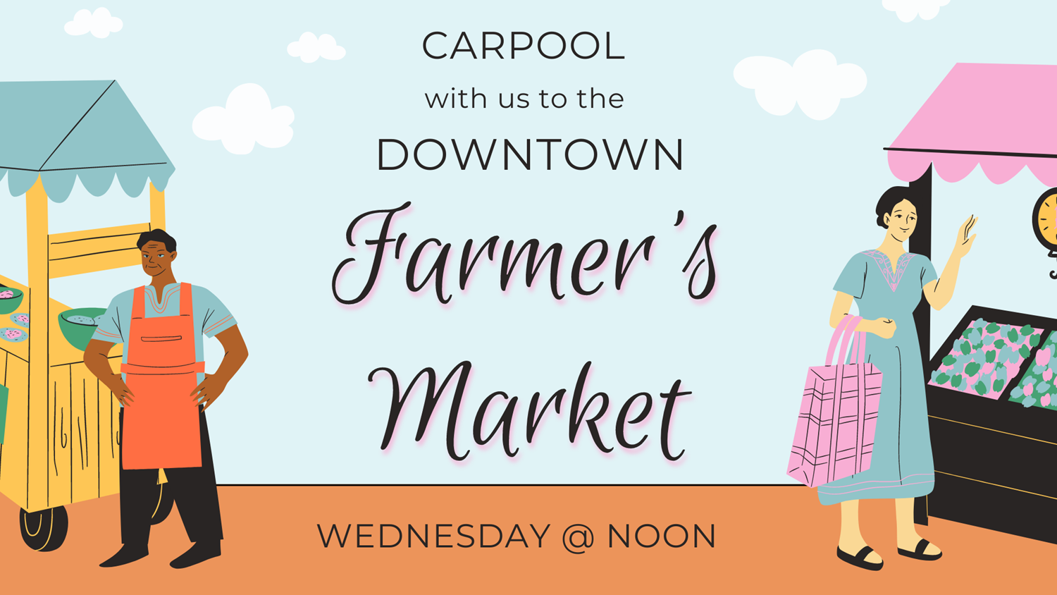 Carpool to Downtown Farmer's Market