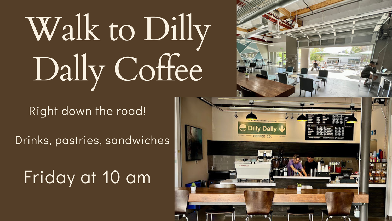 Walk to Dilly Dally Cafe