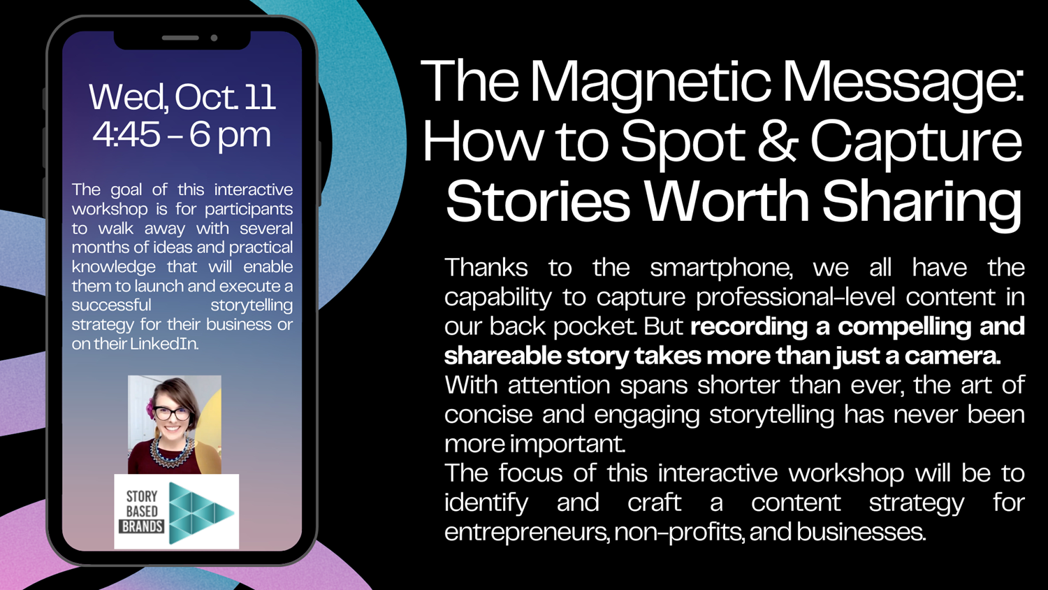 The Magnetic Message: How to Spot & Capture Stories Worth Sharing