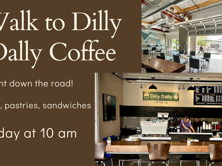 Walk to Dilly Dally Cafe